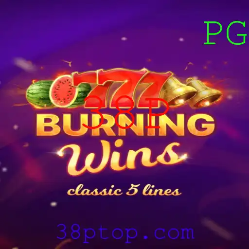 BurningWins: Descubra o Empolgante Mundo do Jogo 38P